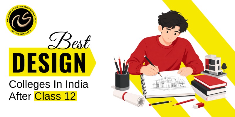 Best Design Colleges in India After Class 12